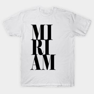 Miriam Girls Name Bold Font T-Shirt